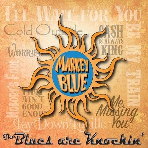 Markey Blue - The Blues Are Knockin' (2016