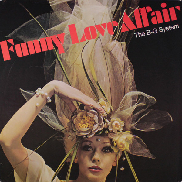 B-G System - Funny Love Affair (1969)