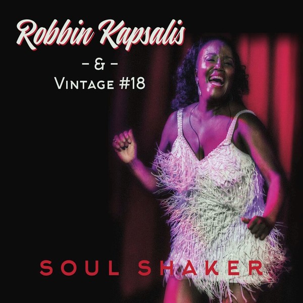 Robbin Kapsalis & Vintage #18 - Soul Shaker (2021)