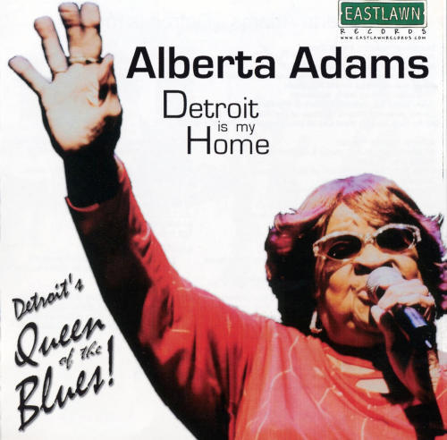 Alberta Adams - Detroit Is My Home